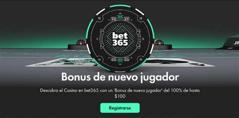 bet365 bono 100 euros|Bono bet365 → Hasta 100€ .